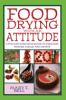 Go to record Food drying with an attitude : a fun and fabulous guide to...