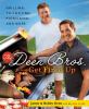 Go to record The Deen Bros. get fired up : grilling, tailgating, picnic...