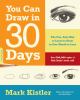 Go to record Mark Kistler's you can draw in 30 days : the fun, easy way...
