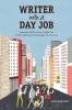 Go to record Writer with a day job : inspiration and exercises to help ...