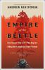 Go to record Empire of the beetle : how human folly and a tiny bug are ...