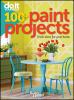 Go to record 100+ paint projects : fresh ideas for your home.