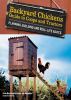 Go to record Backyard chickens' guide to coops and tractors