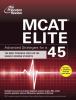Go to record MCAT elite : advanced strategies for a 45