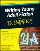 Go to record Writing young adult fiction for dummies
