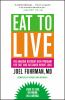 Go to record Eat to live : the amazing nutrient-rich program for fast a...