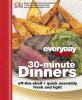 Go to record 30-minute dinners : quick assembly, fresh and light, from ...