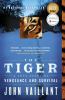 Go to record The tiger : a true story of vengeance and survival