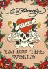 Go to record Ed Hardy : tattoo the world