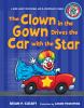 Go to record The clown in the gown drives the car with the star : a boo...