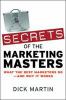 Go to record Secrets of the marketing masters : what the best marketers...