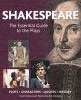 Go to record Shakespeare : the essential guide to the plays : plots, ch...