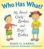 Go to record Who has what? : all about girls' bodies and boys' bodies