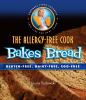 Go to record The allergy-free cook bakes bread : gluten-free, dairy-fre...