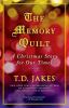 Go to record The memory quilt : a Christmas story for our times
