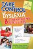 Go to record Take control of dyslexia and other reading difficulties : ...
