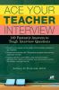 Go to record Ace your teacher interview : 149 fantastic answers to toug...