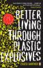 Go to record Better living through plastic explosives : stories