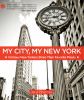 Go to record My city, my New York : famous New Yorkers share their favo...
