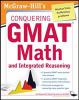 Go to record McGraw-Hill's conquering GMAT math and integrated reasoning
