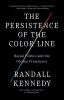 Go to record The persistence of the color line : racial politics and th...