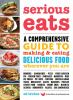 Go to record Serious eats : a comprehensive guide to making & eating de...