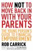 Go to record How not to move back in with your parents : the young pers...