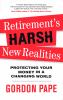 Go to record Retirement's harsh new realities : protecting your money i...