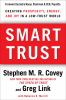 Go to record Smart trust : creating prosperity, energy, and joy in a lo...