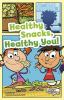 Go to record Healthy snacks, healthy you!