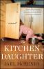 Go to record The kitchen daughter : a novel