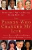 Go to record The person who changed my life : prominent people recall t...