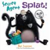 Go to record Secret Agent Splat!
