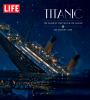 Go to record Titanic : the tragedy that shook the world : one century l...