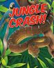 Go to record Jungle crash!