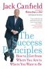 Go to record The success principles : how to get from where you are to ...