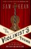 Go to record The violinist's thumb : and other lost tales of love, war,...