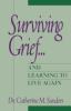 Go to record Surviving grief-- and learning to live again