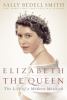 Go to record Elizabeth the Queen : the life of a modern monarch