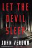Go to record Let the devil sleep : a novel