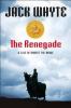 Go to record The renegade : a tale of Robert the Bruce