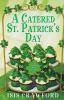 Go to record A catered St. Patrick's Day : a mystery with recipes