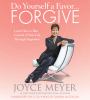 Go to record Do yourself a favor-- forgive