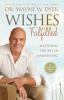 Go to record Wishes fulfilled : mastering the art of manifesting