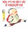 Go to record Mom, it's my first day of kindergarten!