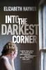 Go to record Into the darkest corner : a novel