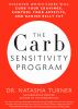 Go to record The carb sensitivity program : discover which carbs will c...