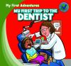 Go to record My first trip to the dentist