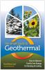 Go to record The smart guide to geothermal : how to harvest Earth's fre...