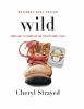 Go to record Wild : from lost to found on the Pacific Crest Trail